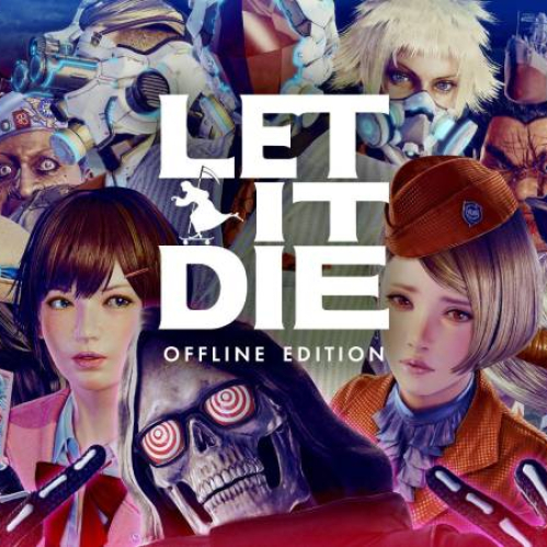 Ilustración promocional con personajes del universo Let It Die en distintos estilos visuales, acompañados por el logotipo del juego y la indicación de su edición offline.