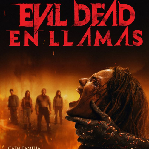 Póster oficial de "Evil Dead: En Llamas", donde una entidad demoníaca acecha a sus víctimas entre fuego y oscuridad.