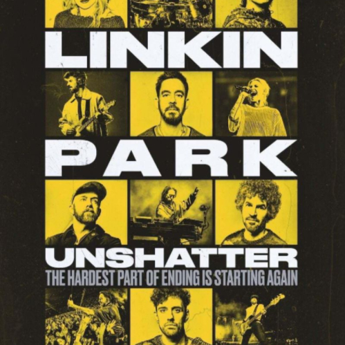 Póster oficial del documental "Linkin Park: Unshatter", mostrando a los miembros de la banda en un diseño en retícula amarilla y negra con el lema "The hardest part of ending is starting again".