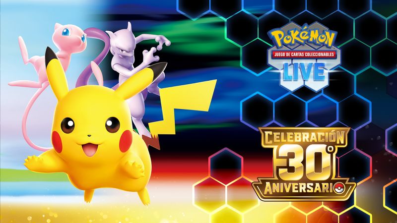 Arte promocional oficial del lanzamiento de JCC Pokémon Live para la expansión Celebración 30.º Aniversario. En el lado izquierdo se observa un Pikachu en primer plano saltando hacia adelante, acompañado por Mew y Mewtwo sobre un fondo degradado multicolor. A la derecha, sobre un fondo hexagonal oscuro iluminado en neón, destaca el logotipo de Pokémon Juego de Cartas Coleccionables LIVE junto al emblema dorado conmemorativo Celebración 30.º Aniversario.