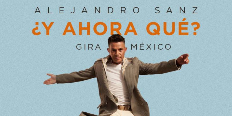 Alejandro Sanz inicia su gira mundial en México con ¿Y Ahora Qué?