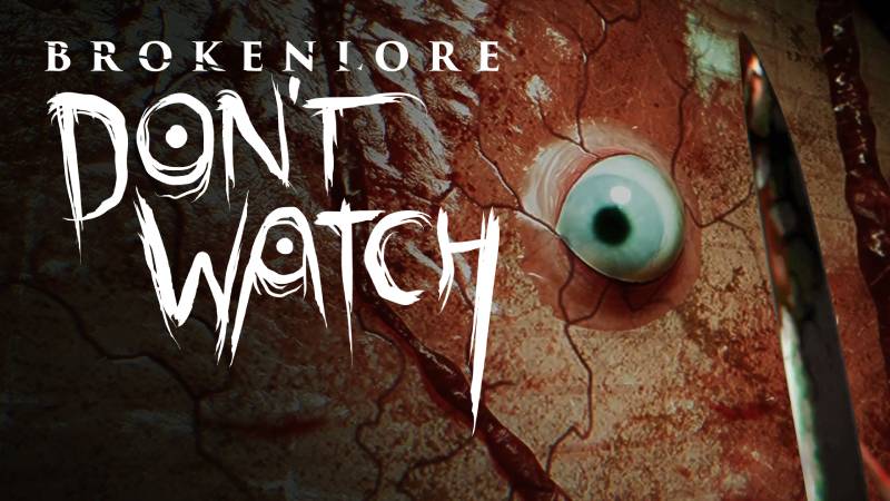 Review: “BrokenLore: Don’t Watch”