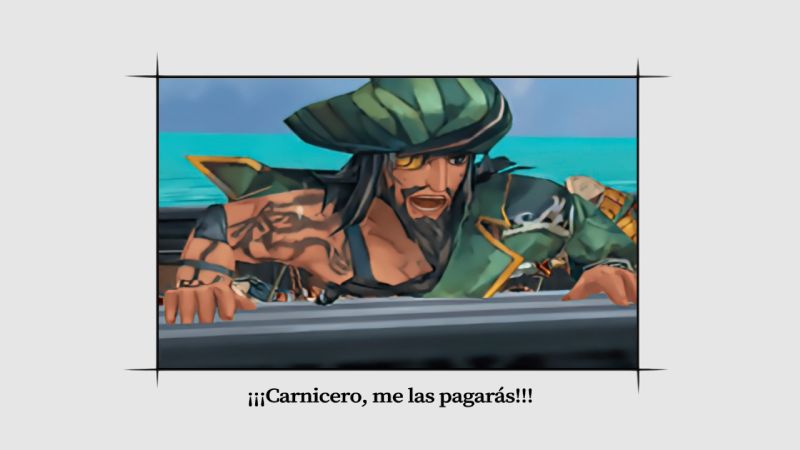 Escena cinemática de estilo viñeta que muestra a un pirata gritando la frase ¡¡¡Carnicero, me las pagarás!!!.