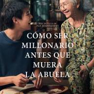 Reseña: “Como ser millonario antes que muera la abuela”