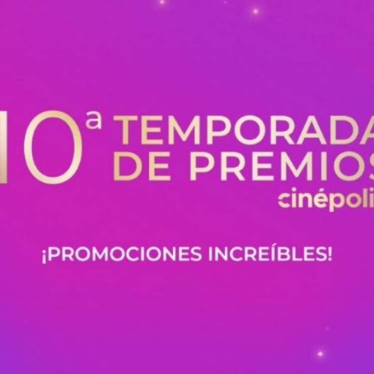 Cinépolis vive su décima temporada de premios